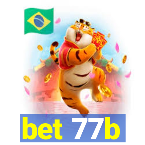 bet 77b